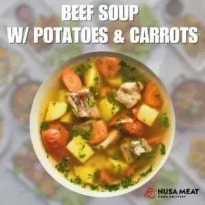 beef soup w potatoes and carrots